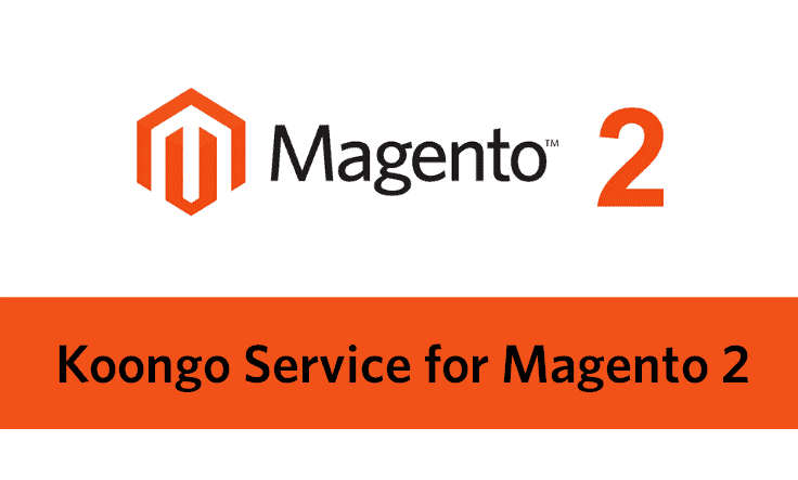 Υπηρεσία Koongo για το Magento 2: Ενσωμάτωση αγοράς & διαχείριση παραγγελιών